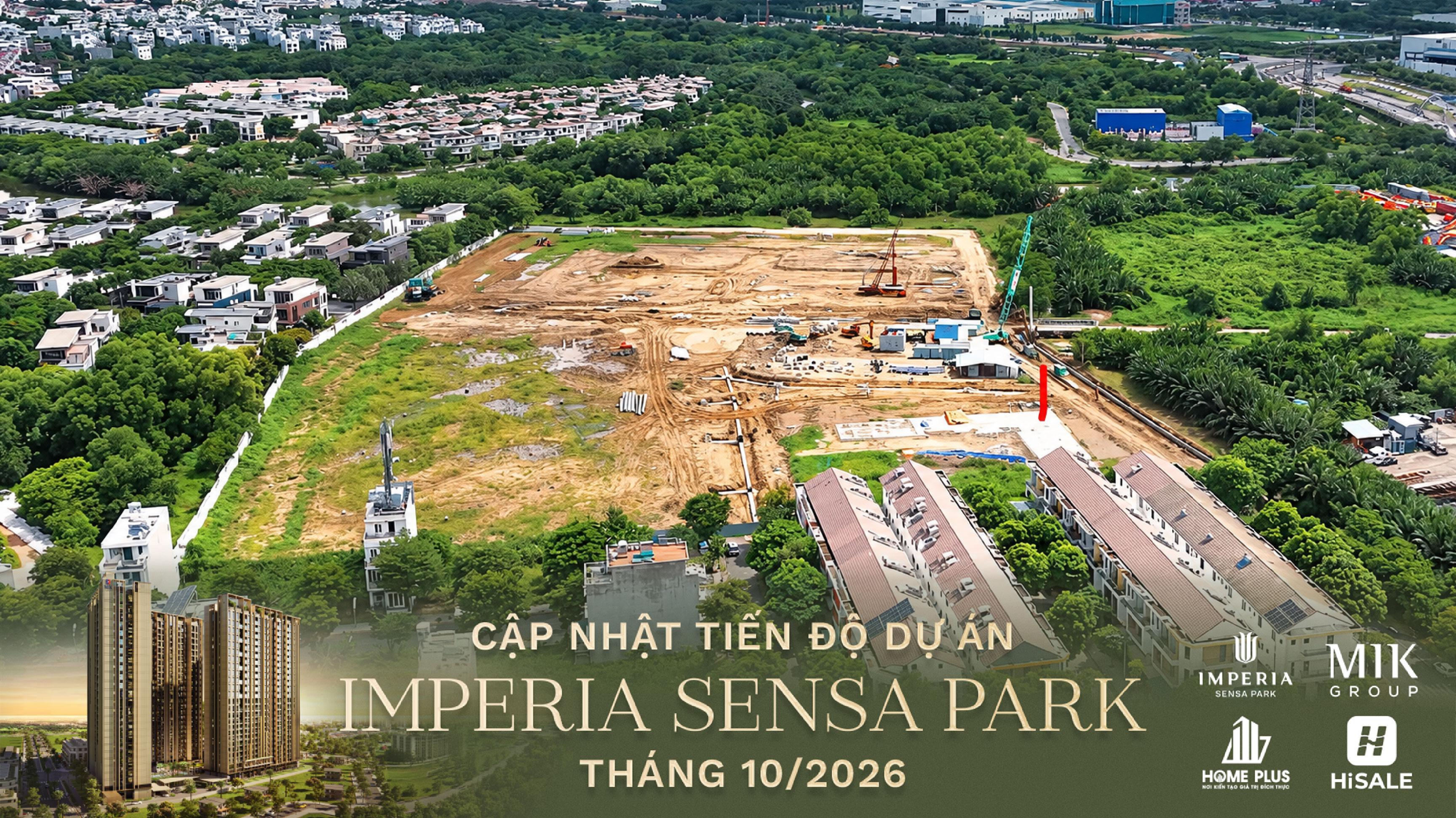 CẬP NHẬT TIẾN ĐỘ THÁNG 10/2026 DỰ ÁN IMPERIA SENSA PARK